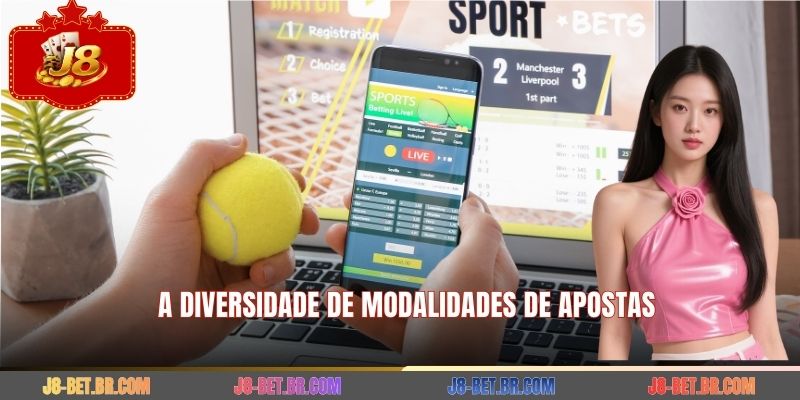 A diversidade de modalidades de apostas