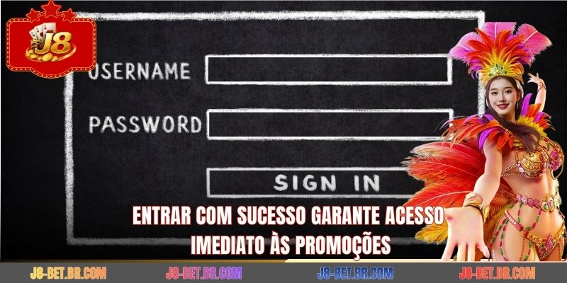 Entrar com sucesso garante acesso imediato às promoções