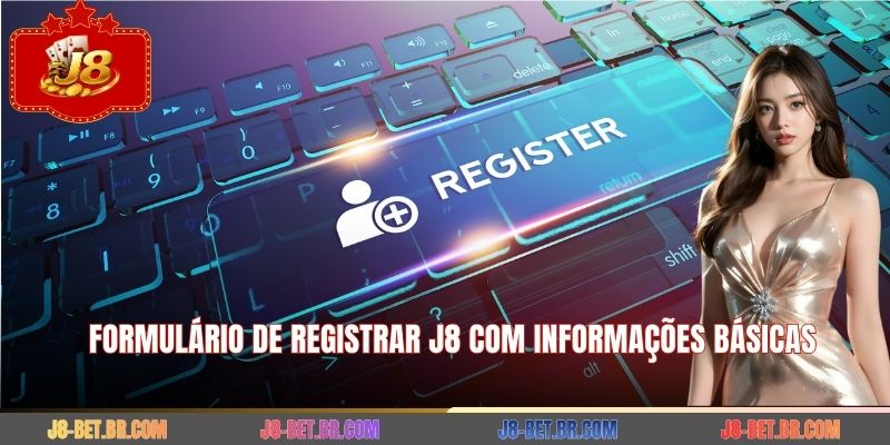 Formulário de Registrar J8 com informações básicas