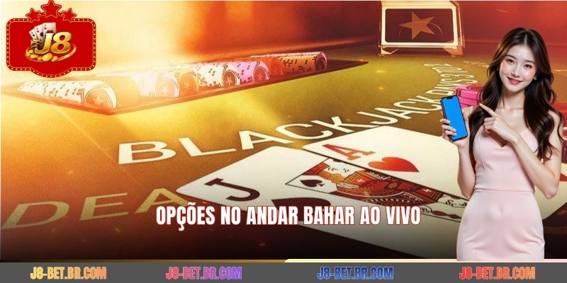 Opções no Andar Bahar ao vivo