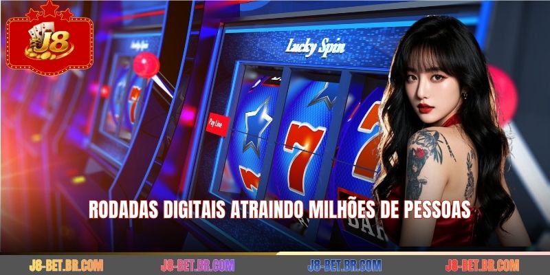 Rodadas digitais atraindo milhões de pessoas
